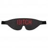 Ouch! Blindfold - BITCH - Black